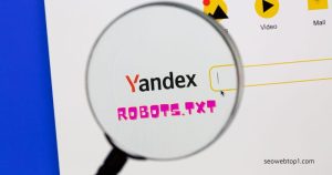 Hướng dẫn tạo robots.txt chuẩn SEO trên Yandex cho website