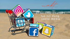 27 lời nhắc ChatGPT tạo nội dung social media