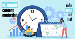 6 bước lên Plan Content Marketing đơn giản