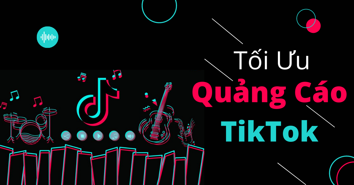 8 Típ quảng cáo Tiktok hiệu quả ra đơn lớn