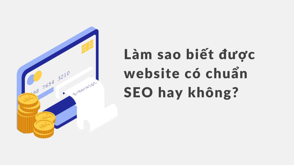 Làm sao biết được website có chuẩn SEO hay không