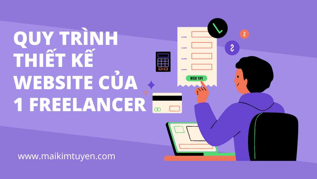 Quy trình thiết kế website của 1 freelancer