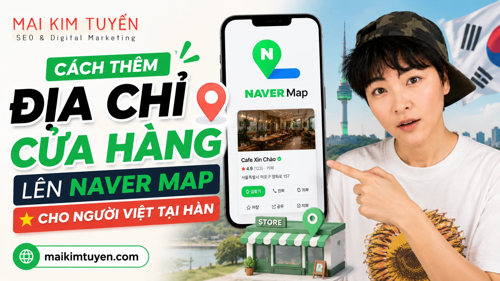 Cách thêm địa chỉ cửa hàng lên Naver Map cho người Việt tại Hàn