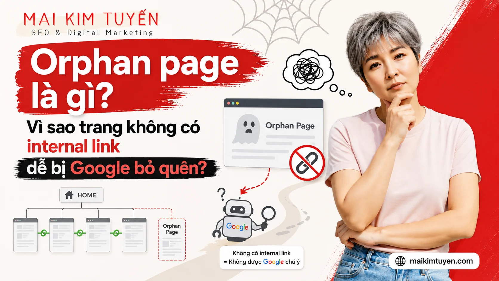 Orphan page là gì? Vì sao trang không có internal link dễ bị Google bỏ quên?