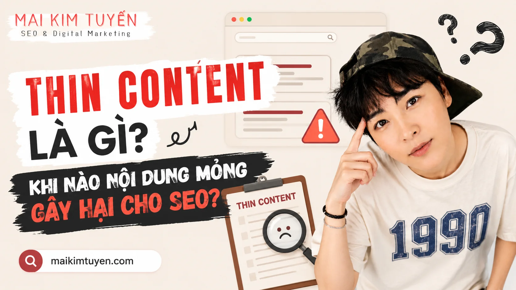 Thin content là gì? Khi nào nội dung mỏng gây hại cho SEO?